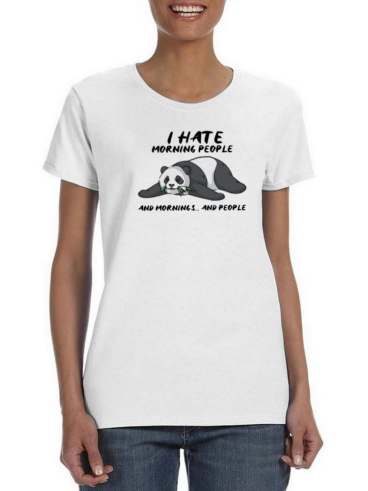I Hate Mornings And People T-shirt -SmartPrintsInk Designs