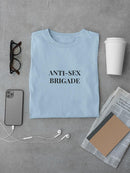 Anti-Sex Brigade T-shirt -SmartPrintsInk Designs