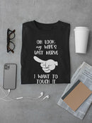 Look, My Wife's Last Nerve! T-shirt -SmartPrintsInk Designs