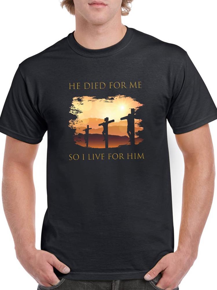 I Live For Him T-shirt -SmartPrintsInk Designs