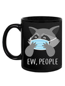 Ew, People Mug -SmartPrintsInk Designs