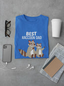 Best Raccoon Dad Ever T-shirt -SmartPrintsInk Designs