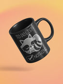 To Do List, Nothing Mug -SmartPrintsInk Designs