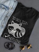 To Do List, Nothing T-shirt -SmartPrintsInk Designs