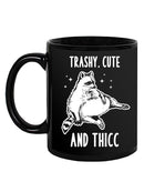 Trashy. Cute And Thicc Mug -SmartPrintsInk Designs
