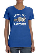 I Love Fat Raccoons T-shirt -SmartPrintsInk Designs
