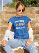 I Love Fat Raccoons T-shirt -SmartPrintsInk Designs