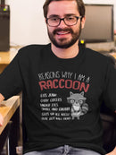 Reasons Why Im A Raccoon T-shirt -SmartPrintsInk Designs