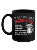 Reasons Why Im A Raccoon Mug -SmartPrintsInk Designs