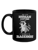 I'm Really A Raccoon Mug -SmartPrintsInk Designs