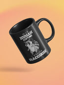 I'm Really A Raccoon Mug -SmartPrintsInk Designs