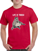 Life Is Trash T-shirt -SmartPrintsInk Designs