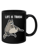 Life Is Trash Mug -SmartPrintsInk Designs