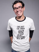 Live Fast And Eat Trash T-shirt -SmartPrintsInk Designs