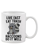 Live Fast And Eat Trash Mug -SmartPrintsInk Designs