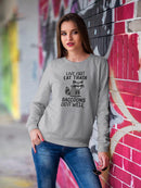 Raccoons Live Fast And Eat Trash Sweatshirt -SmartPrintsInk Designs