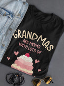 Grandmas Are Moms With Frosting T-shirt -SmartPrintsInk Designs