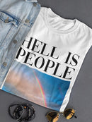 Hell Is People T-shirt -SmartPrintsInk Designs