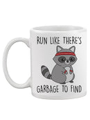 Run Like There's Garbage Mug -SmartPrintsInk Designs