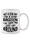 I'm A Gym Raccoon Mug -SmartPrintsInk Designs