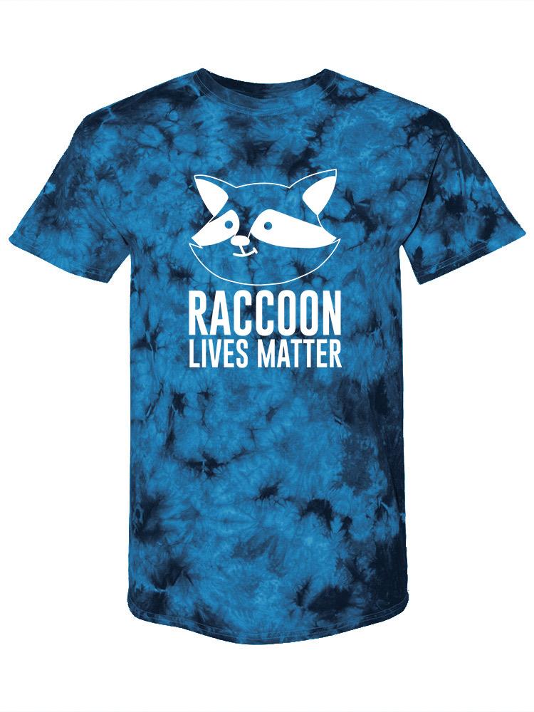Raccoon Lives Matter Tie Dye Tee -SmartPrintsInk Designs