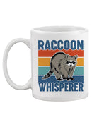 Raccoon Whisperer Mug -SmartPrintsInk Designs