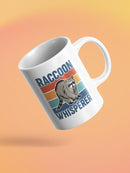 Raccoon Whisperer Mug -SmartPrintsInk Designs