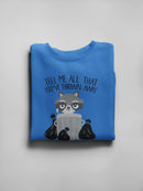 Raccoon Quote Sweatshirt -SmartPrintsInk Designs