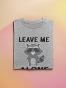 Leave Me Alone Raccoon T-shirt -SmartPrintsInk Designs