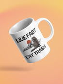 Live Fast Eat Trash Mug -SmartPrintsInk Designs