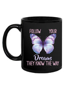 Follow Your Dreams Butterfly Mug -SmartPrintsInk Designs