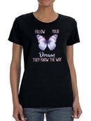 Follow Your Dreams Butterfly T-shirt -SmartPrintsInk Designs