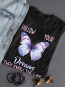 Follow Your Dreams Butterfly T-shirt -SmartPrintsInk Designs