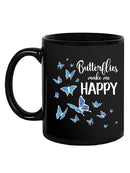 Butterflies Make Me Happy Mug -SmartPrintsInk Designs