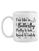 I'm Like A Butterfly Mug -SmartPrintsInk Designs