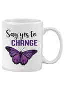 Say Yes To Change, Buttefly Mug -SmartPrintsInk Designs