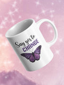 Say Yes To Change, Buttefly Mug -SmartPrintsInk Designs