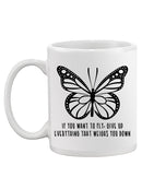 Everything That Weighs You Down Mug -SmartPrintsInk Designs