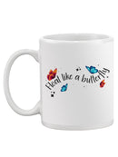 Float Like A Butterfly Mug -SmartPrintsInk Designs