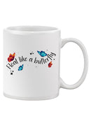 Float Like A Butterfly Mug -SmartPrintsInk Designs