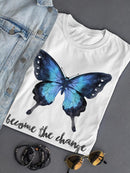 Become The Change Butterfly T-shirt -SmartPrintsInk Designs