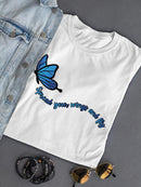 Spread Your Wings And Fly. T-shirt -SmartPrintsInk Designs