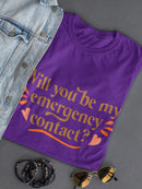My Emergency Contact T-shirt -SmartPrintsInk Designs