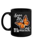 Save The Monarch Buttefly Mug -SmartPrintsInk Designs
