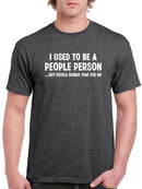 Used To Be A People Person T-shirt -SmartPrintsInk Designs