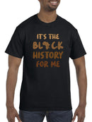 It's The Black History For Me T-shirt -SmartPrintsInk Designs