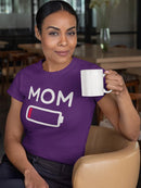 Mom Low Battery T-shirt -SmartPrintsInk Designs