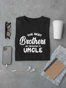 Uncle Promotion Quote T-shirt -SmartPrintsInk Designs