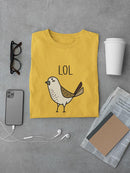 Lol Bird T-shirt -SmartPrintsInk Designs