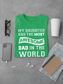 The Most Awesome Dad T-shirt -SmartPrintsInk Designs